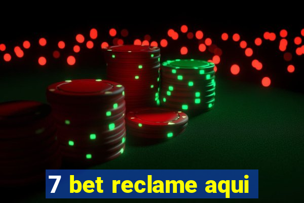 7 bet reclame aqui